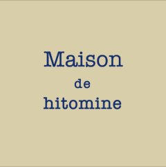 ご近所インフォメーション『Maison de hitomine』